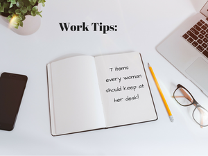 7 items every woman should keep at her desk