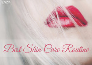 Best Skin Routine for your Face