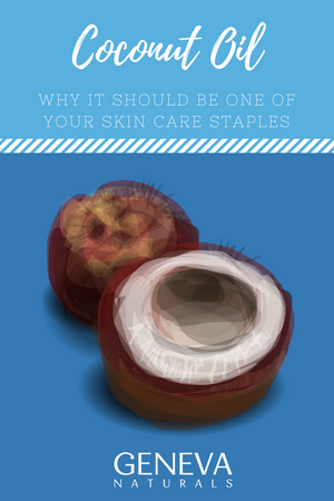 Why Coconut Oil Should Be One of Your Skin Care Staples