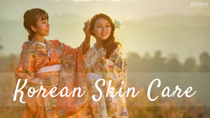 Korean Skin Care Routine