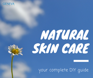Complete DIY Guide to Natural Skin Care