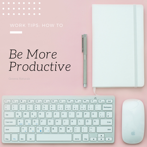 how to be more productive at work
