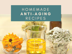 Homemade Anti-Aging Recipes