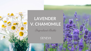 ingredient battle lavender v chamomile