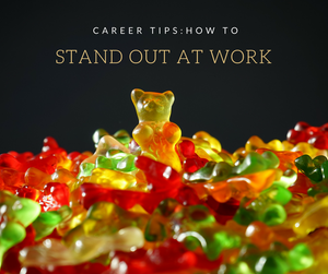 how to stand out at work