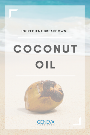 Ingredient Breakdown: Coconut Oil
