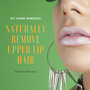 naturally remove upper lip hair